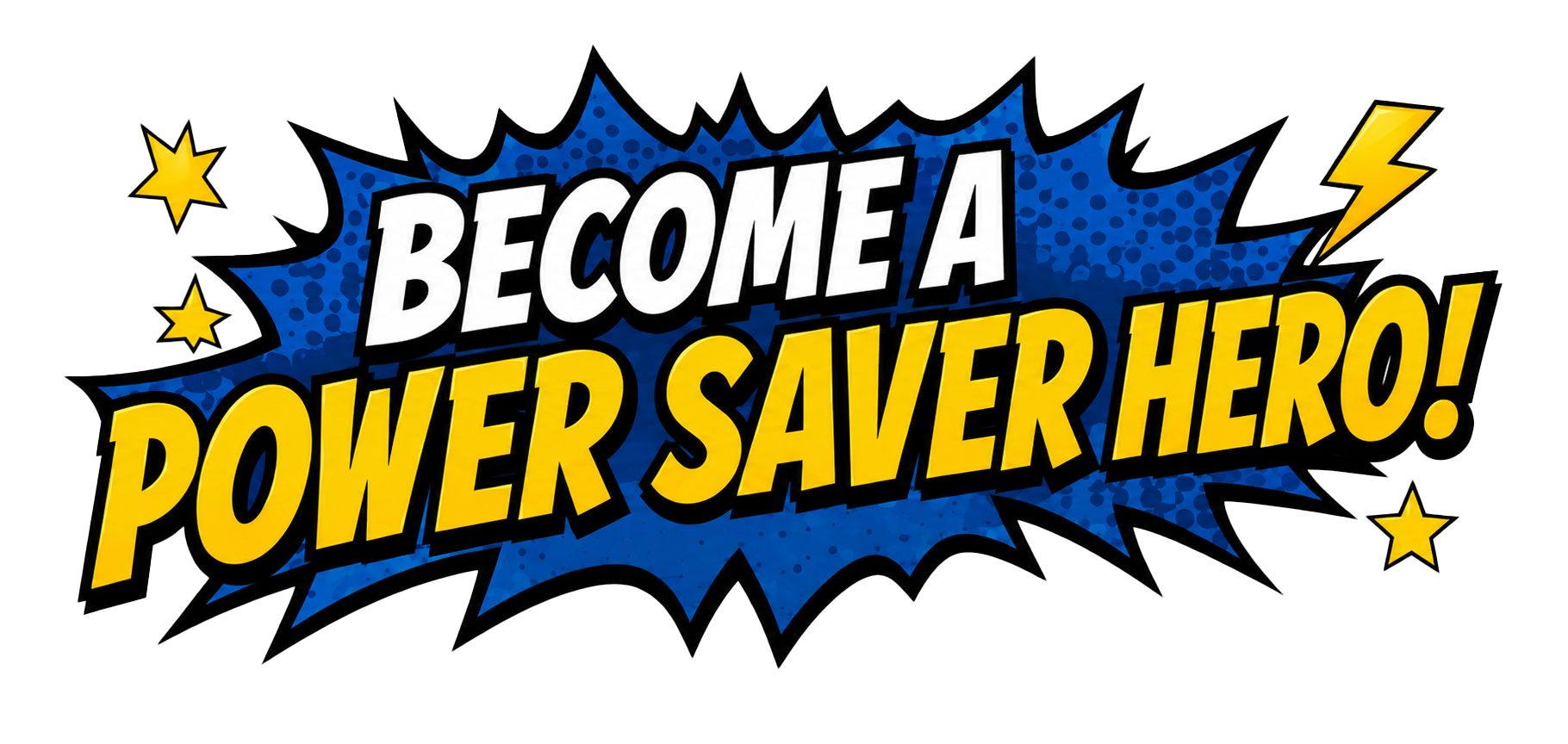 Become a Power Saver Hero