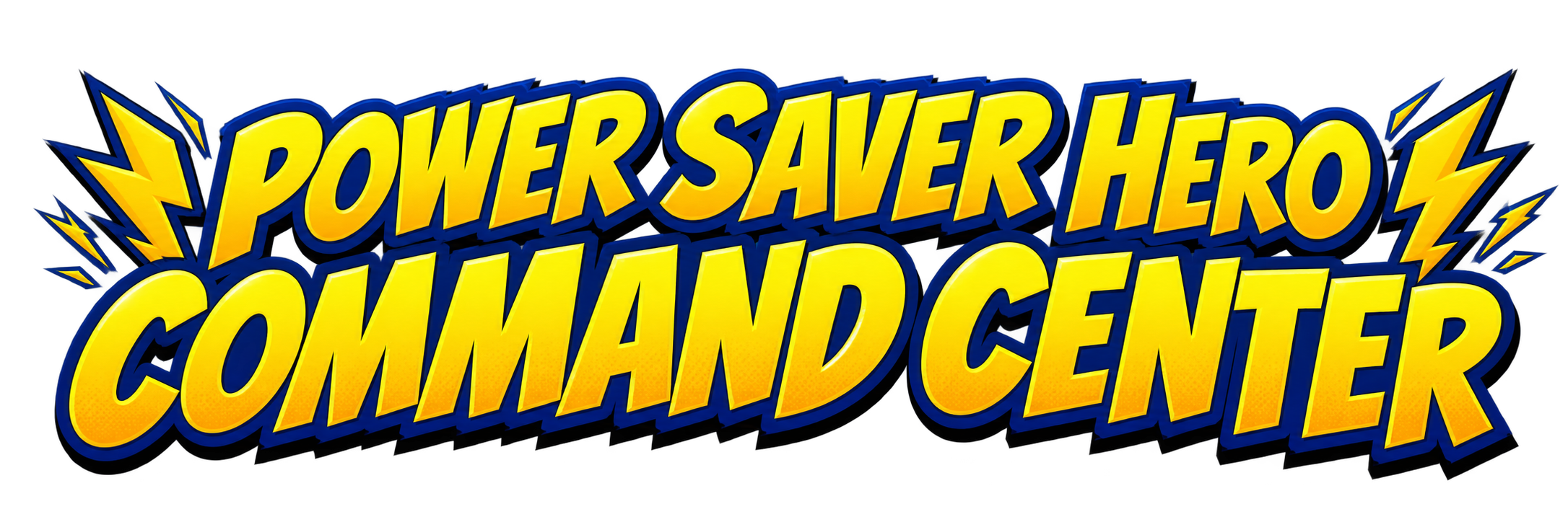 Power Saver Hero Command Center