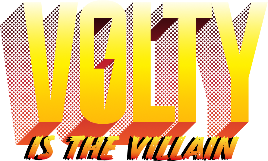 Volty is the Villain
